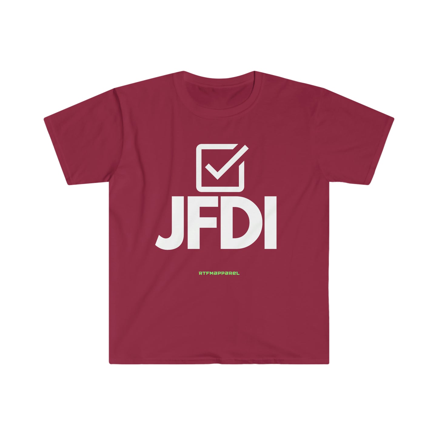 JFDI, Just do it, Funny, Sysadmin, Geek, Project Manager, Developer, Gift Unisex Softstyle T-Shirt