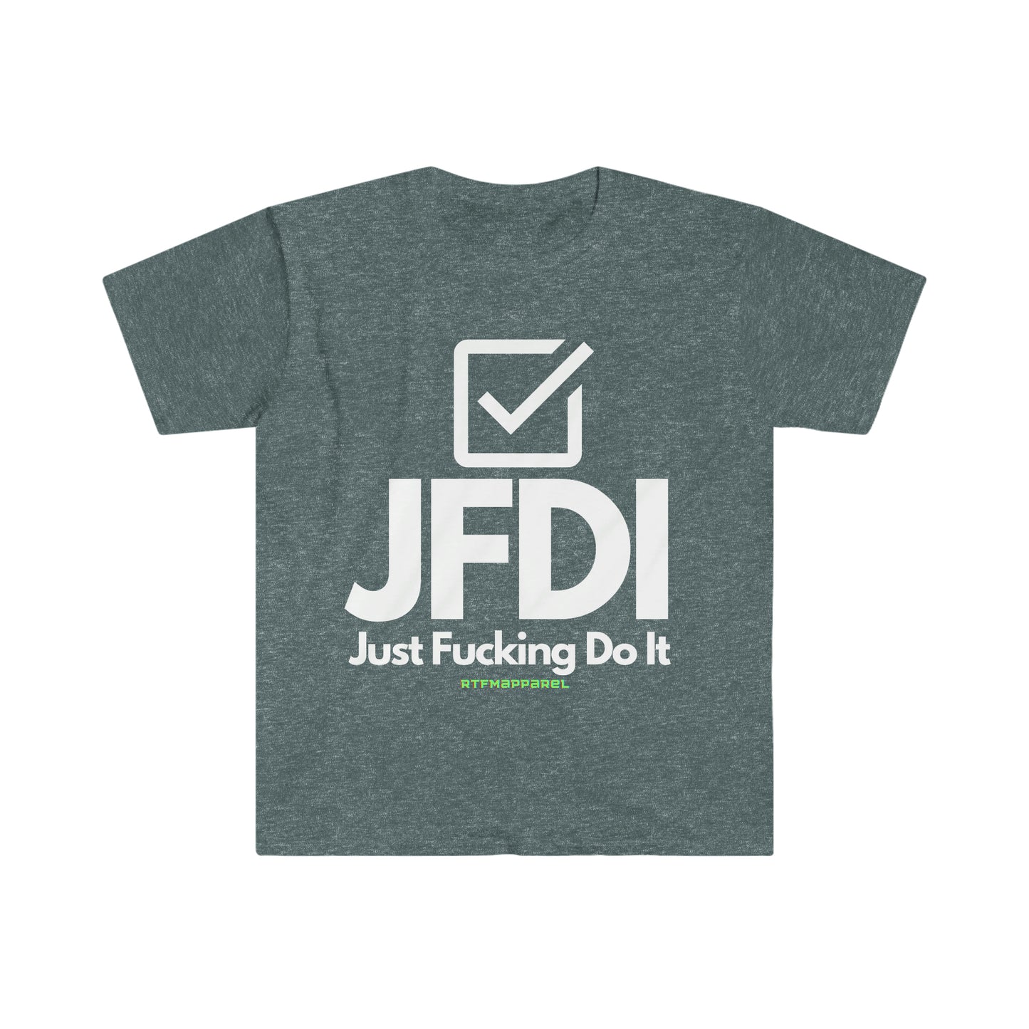 JFDI, Just do it, Funny, Sysadmin, Geek, Project Manager, Explicit, Developer, Gift Unisex Softstyle T-Shirt