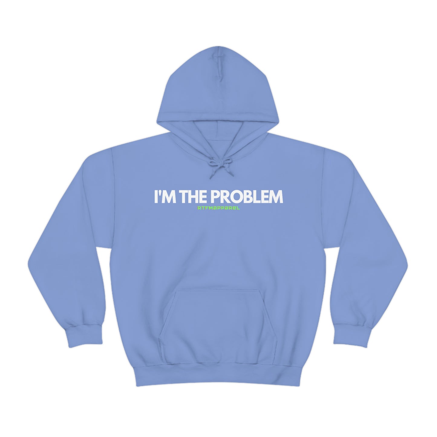 I'm the problem - Funny, Womens gift, mothers day, geek Hooded Sweatshirt