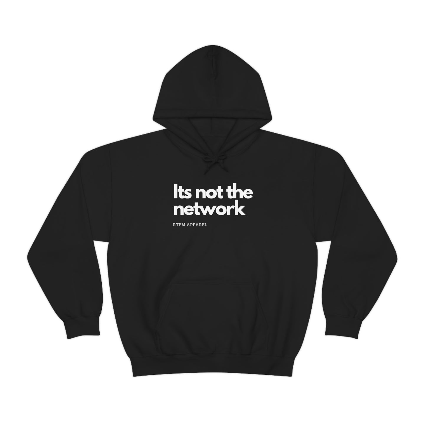 It's not the network - Network Engineer, Cisco, Network, Wifi, Sysadmin, IT Support Hoodie
