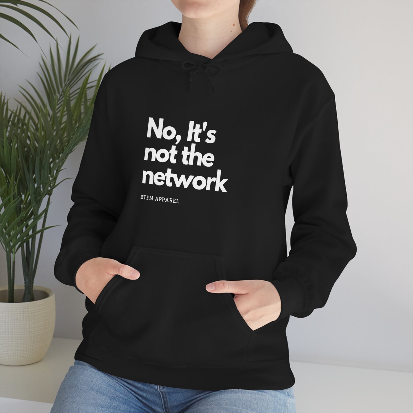 NO, It's not the network - Network Engineer, Cisco, Network, Wifi, Sysadmin, IT Support Hoodie