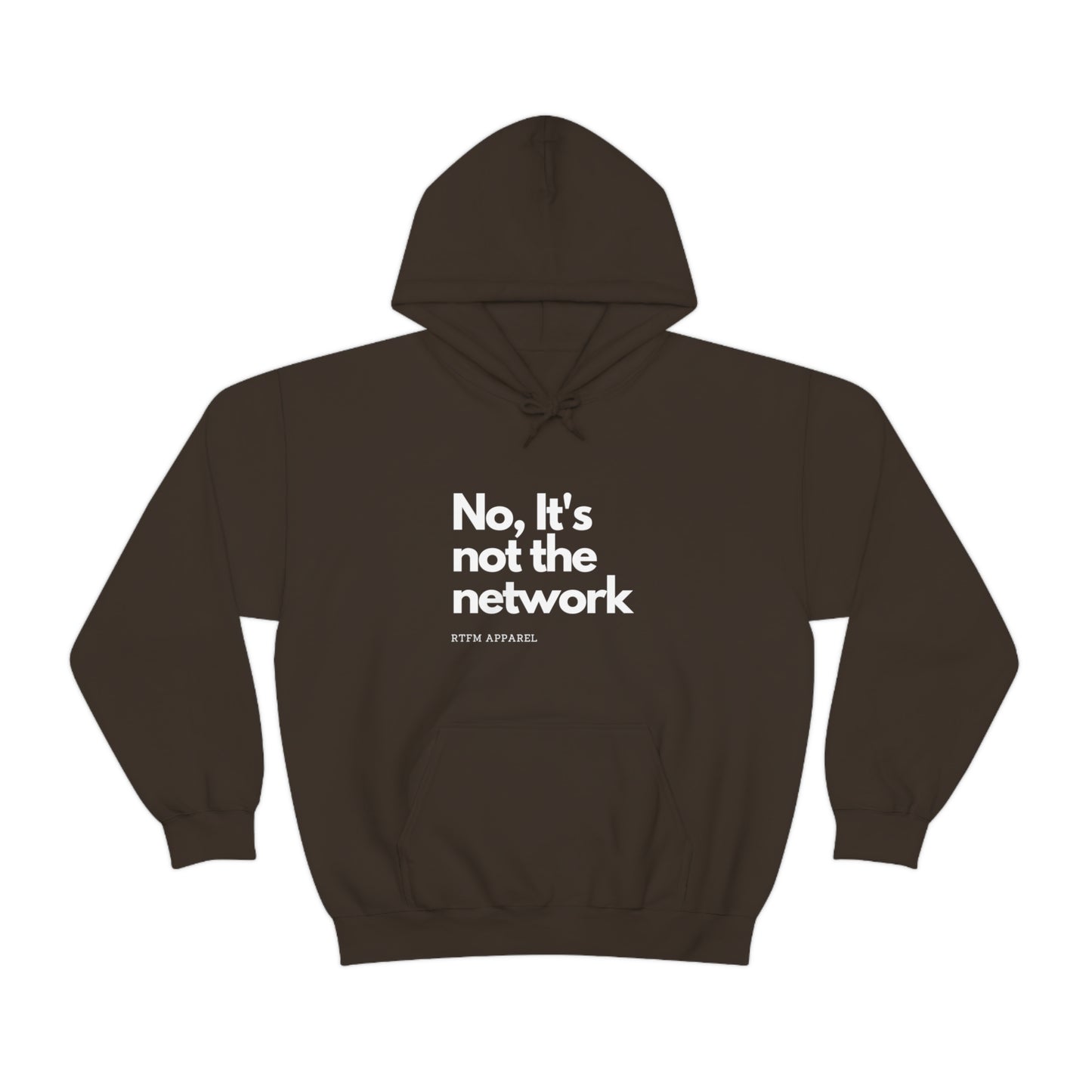 NO, It's not the network - Network Engineer, Cisco, Network, Wifi, Sysadmin, IT Support Hoodie