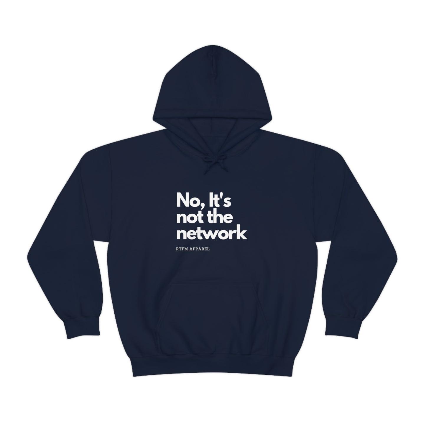 NO, It's not the network - Network Engineer, Cisco, Network, Wifi, Sysadmin, IT Support Hoodie