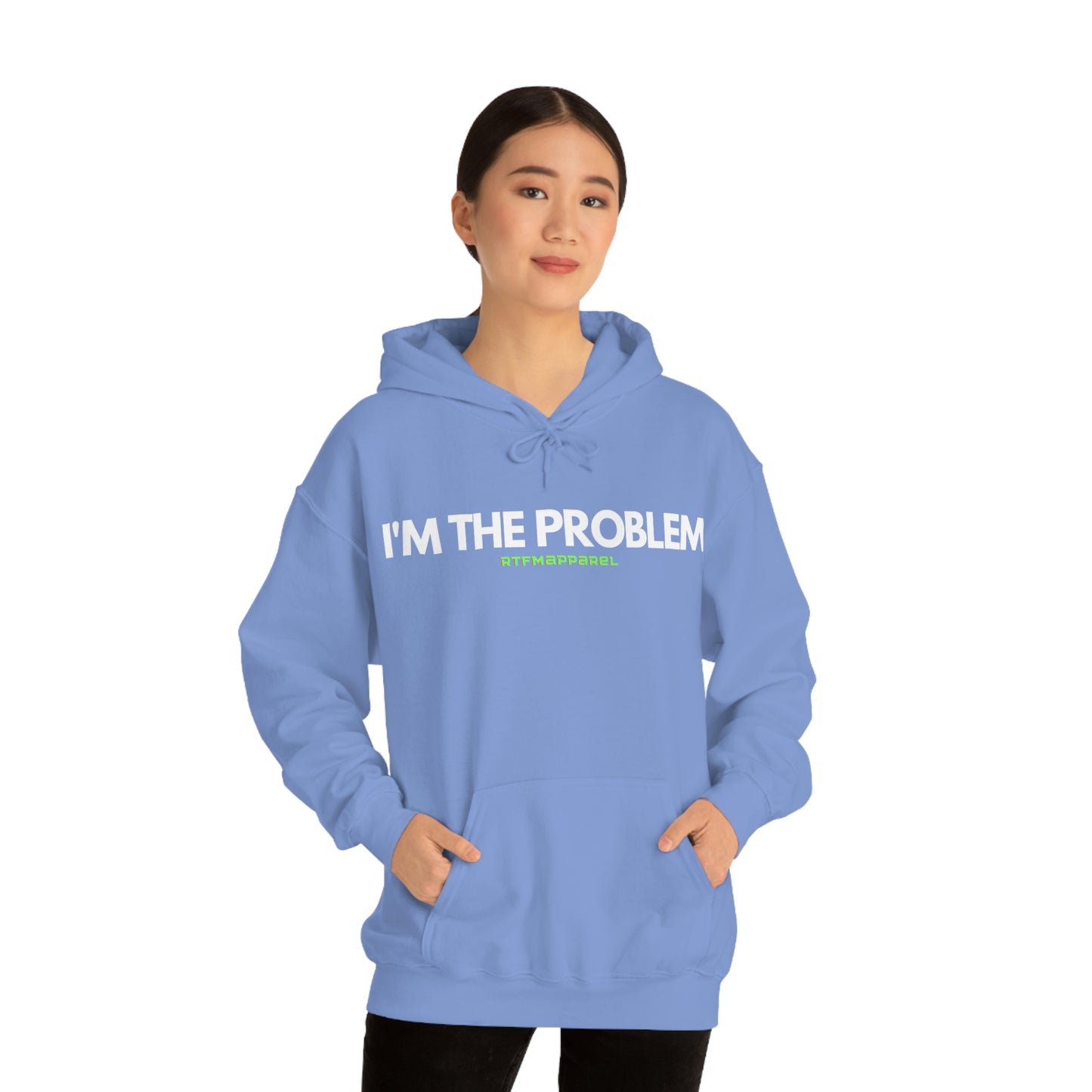I'm the problem - Funny, Womens gift, mothers day, geek Hooded Sweatshirt