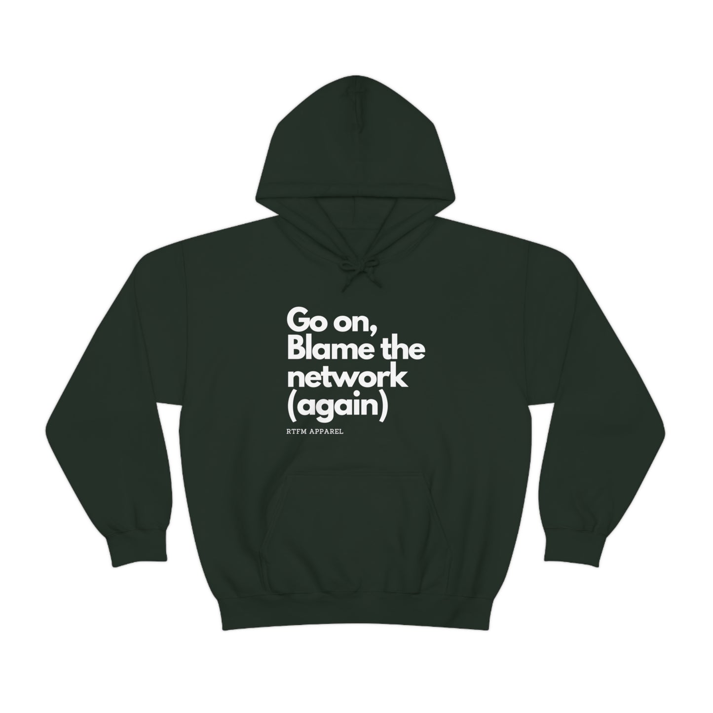 Go on, blame the network - Network Engineer, Cisco, Network, Wifi, Sysadmin, IT Support Hoodie