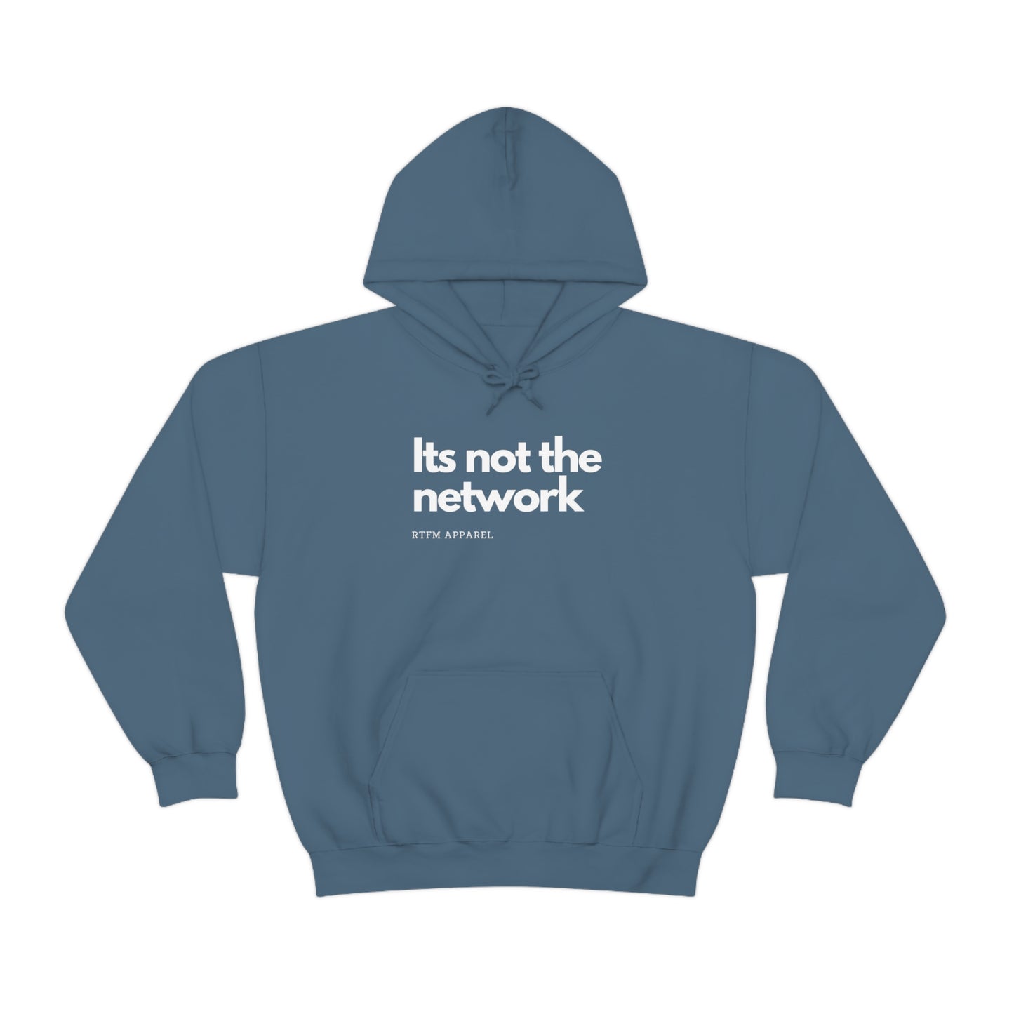 It's not the network - Network Engineer, Cisco, Network, Wifi, Sysadmin, IT Support Hoodie