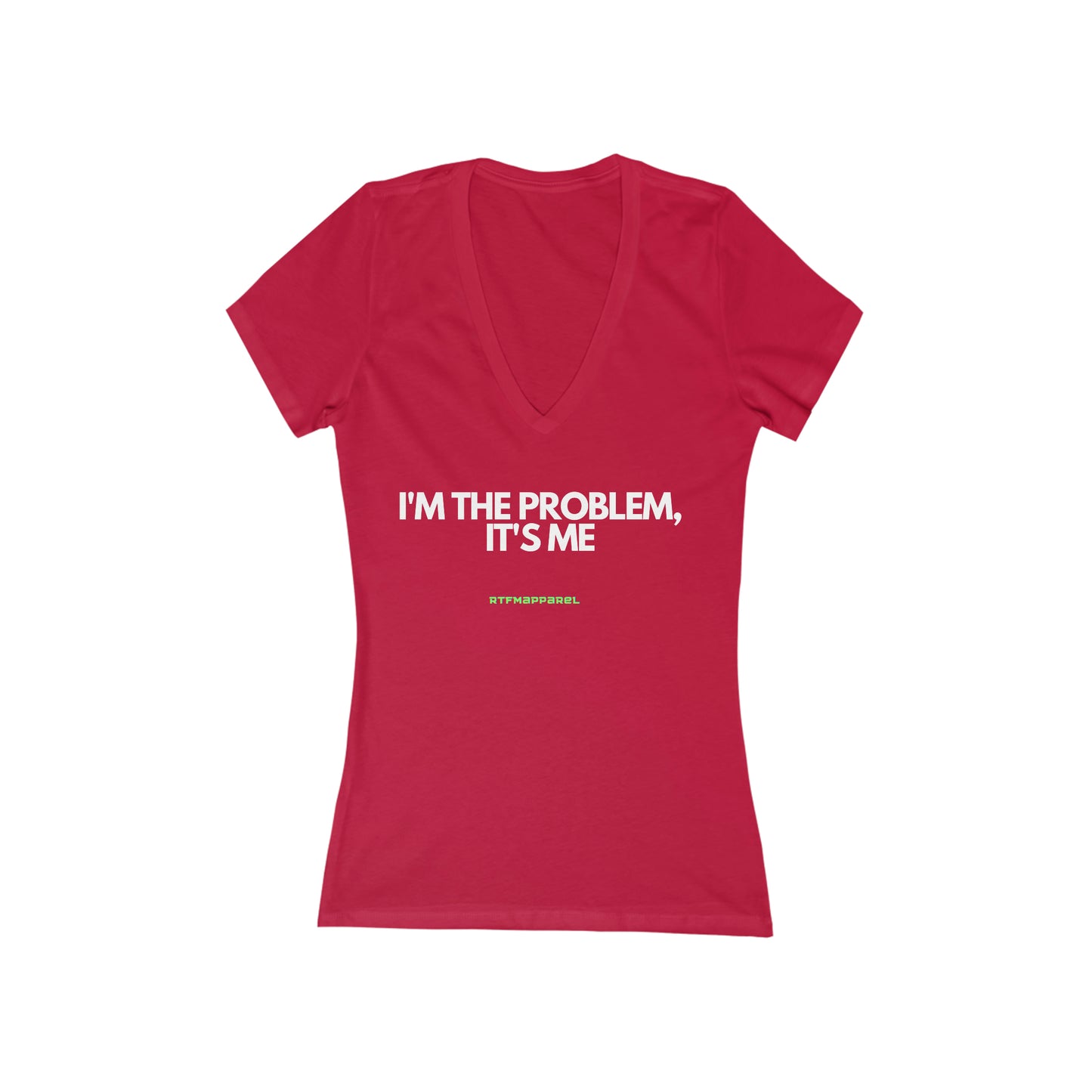 I'm the problem - Funny, Womens gift, mothers day, geek, funny Tee