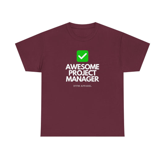 Awesome Project Manager Checkmark Tee - RTFM Apparel, Tech, IT, Geek, Engineering, Humor 2025