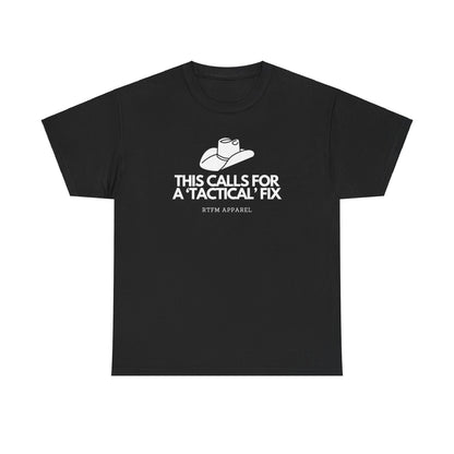 This Calls For A 'Tactical' Fix - RTFM Apparel Funny Tech Humor