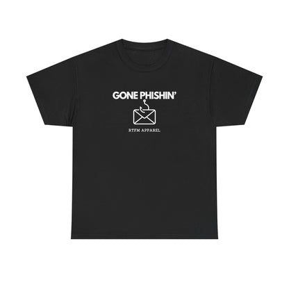Gone Phishin' — Cybersecurity Tee