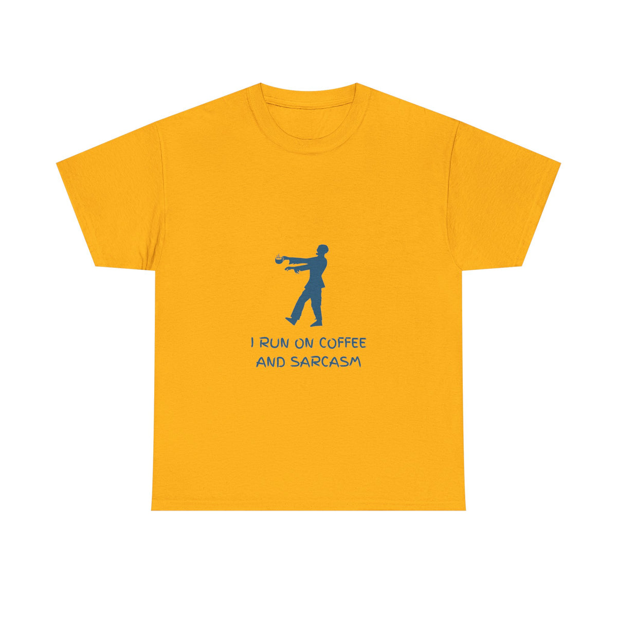 I Run On Coffee And Sarcasm — Tech Tee