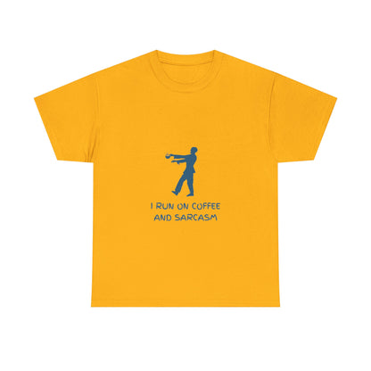 I Run On Coffee And Sarcasm — Tech Tee