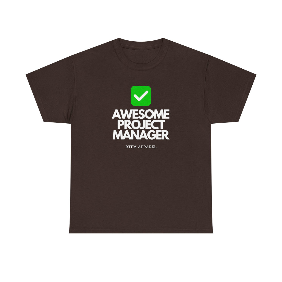 Awesome Project Manager Checkmark — Tee