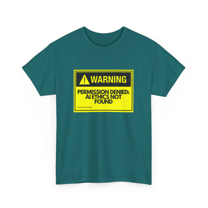 Warning: Permission Denied - AI Ethics Not Found Funny Tech T-Shirt