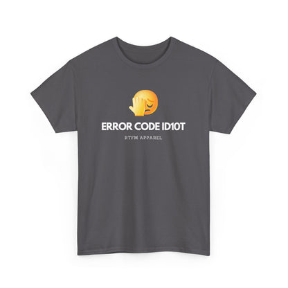 Error Code ID10T Funny IT RTFM Apparel Tshirt For Tech Geeks