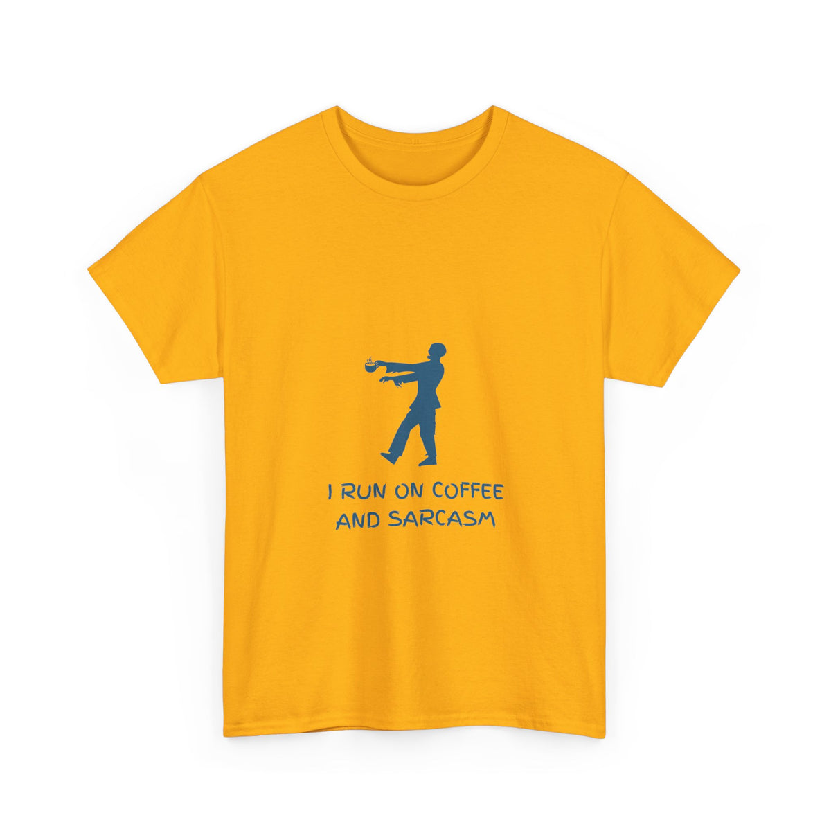 I Run On Coffee And Sarcasm — Tech Tee