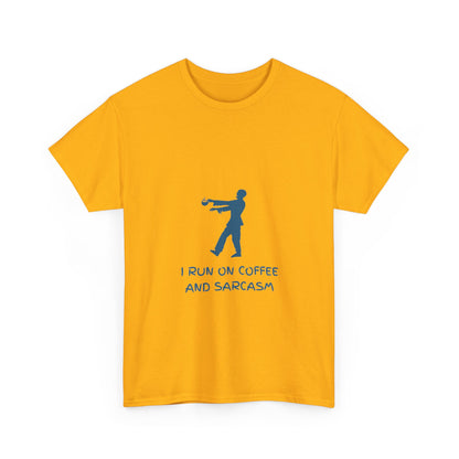 I Run On Coffee And Sarcasm — Tech Tee