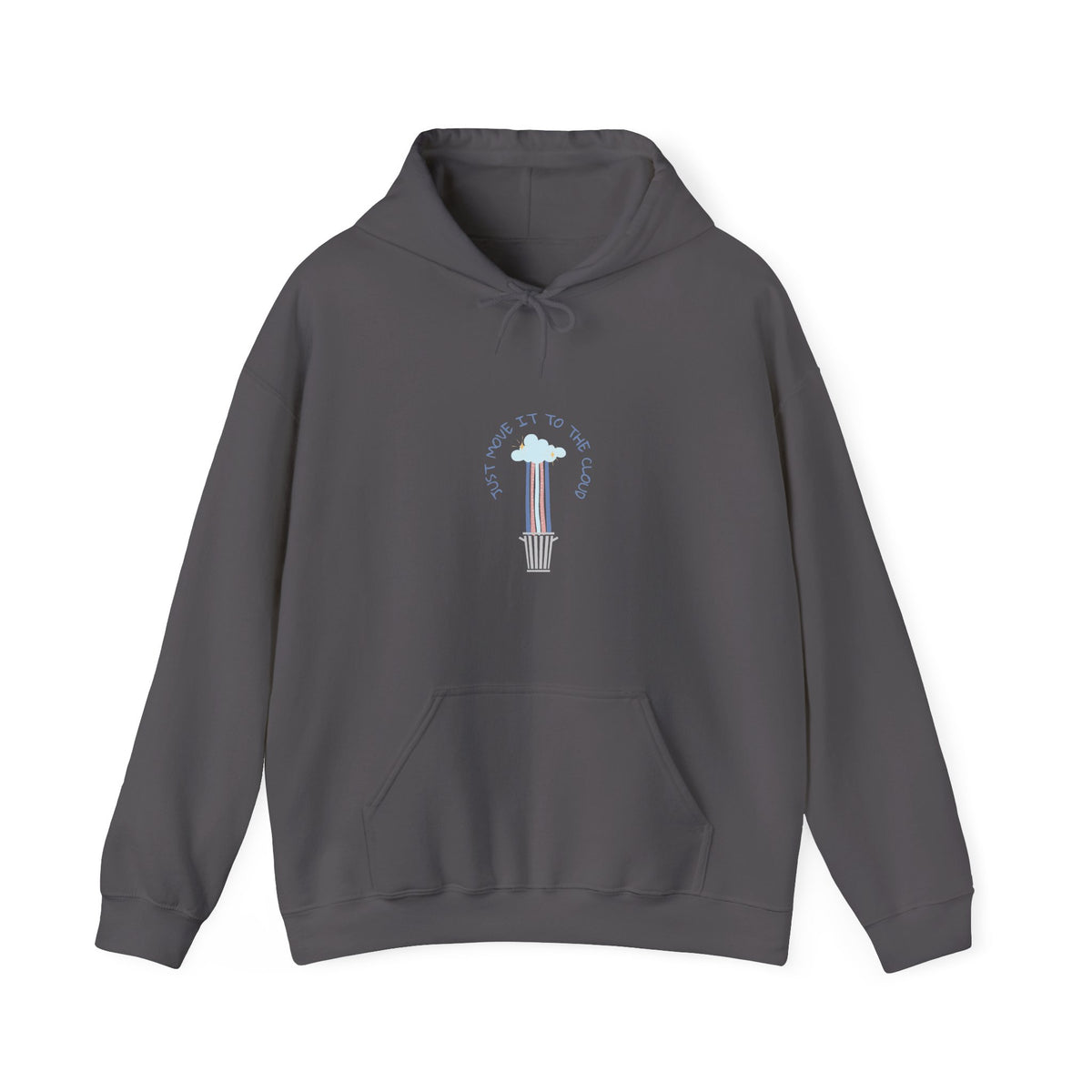 Just Move It To The Cloud — Hoodie