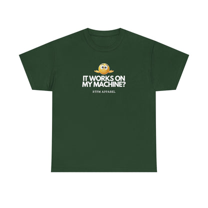 It Works On My Machine? Sysadmin — Developer Tee