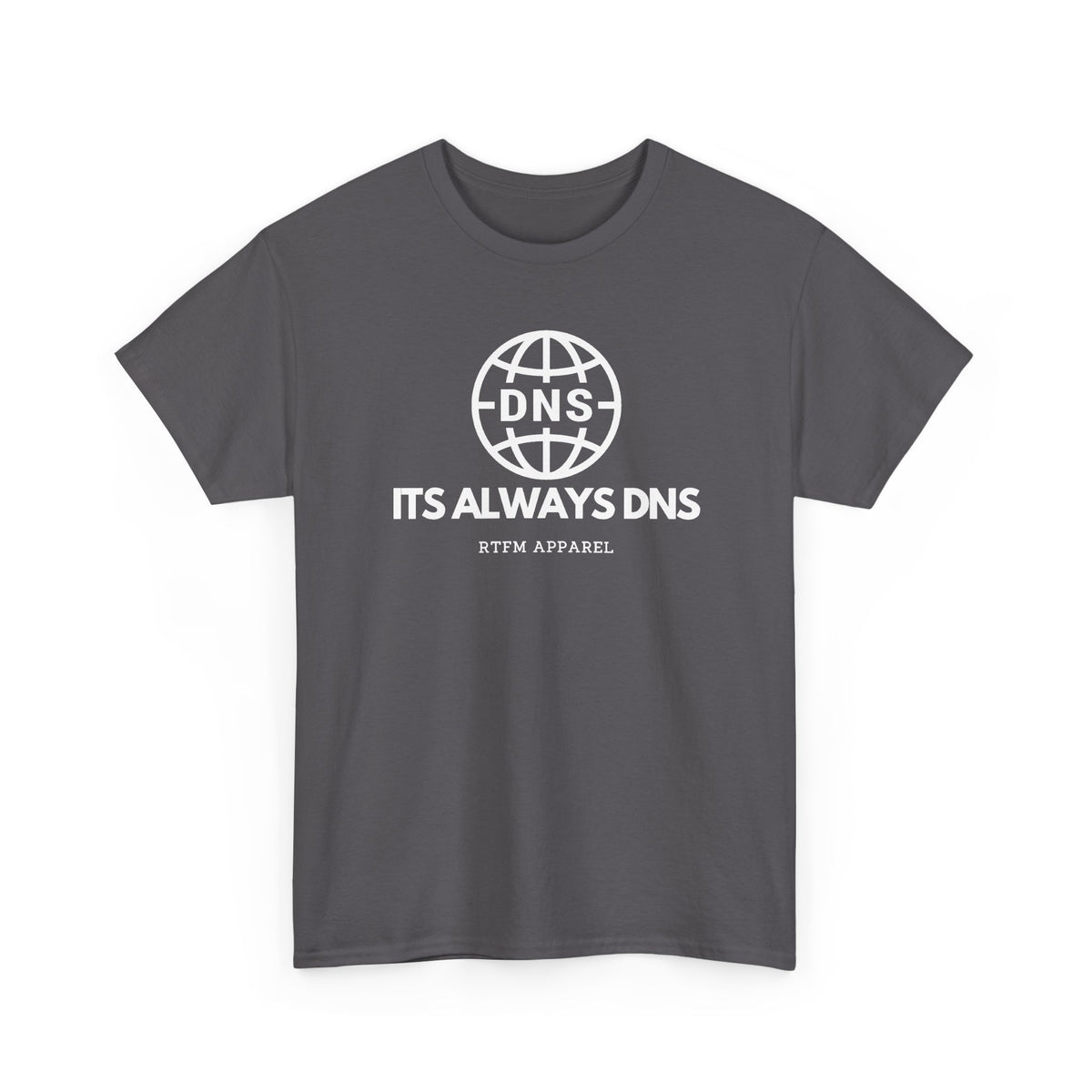It's Always DNS Globe — Network Engineer Tee