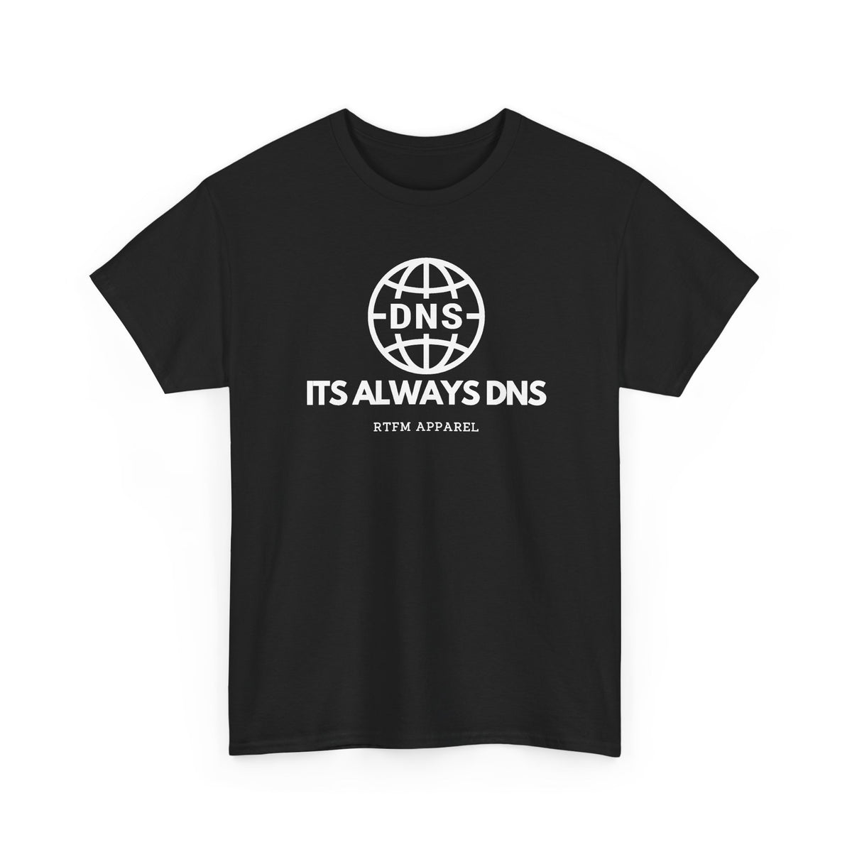 It's Always DNS Globe — Network Engineer Tee