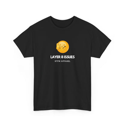 Layer 8 Issues — Network Engineer Tee