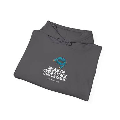 In Case Of Cyber Attack I Pull The Cables - Funny IT Tech Hoodie