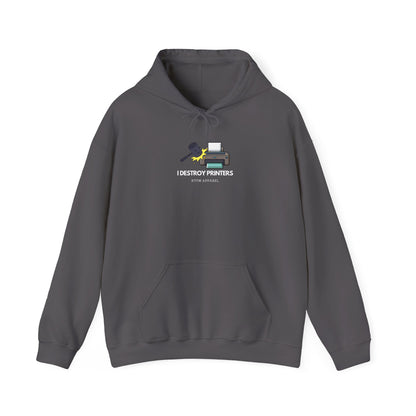 I Destroy Printers Funny Hoodie - Tech Humor, Sysadmin, IT Pro Apparel 2025
