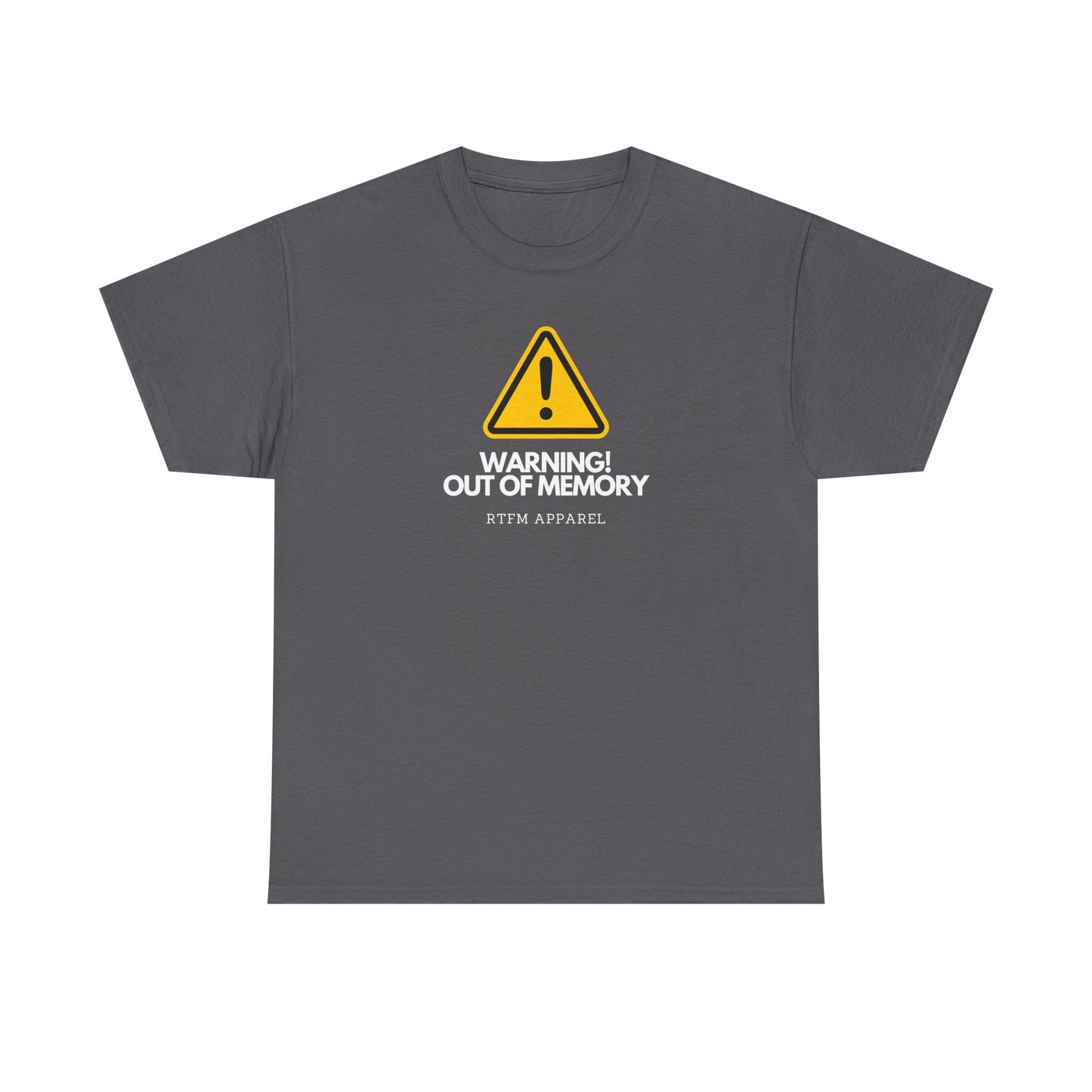 Warning! Out Of Memory - Funny Geek Tshirt For Developers, Programmers, Sysadmins, IT Professionals
