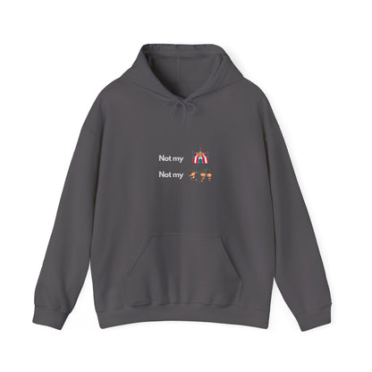 Not My Circus, Not My Monkeys - Comfy Tech Humor Hoodie