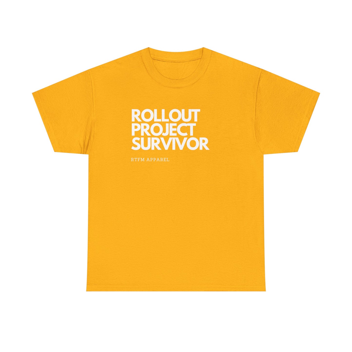 Rollout Project Survivor - RTFM Apparel Tech Humor T-Shirt