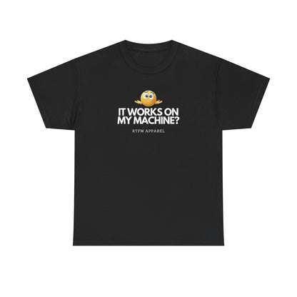 It Works On My Machine? Sysadmin, DevOps, Programmer, Developer, Funny IT Tee