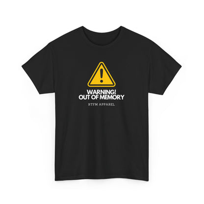 Warning! Out Of Memory - Funny Geek Tshirt For Developers, Programmers, Sysadmins, IT Professionals