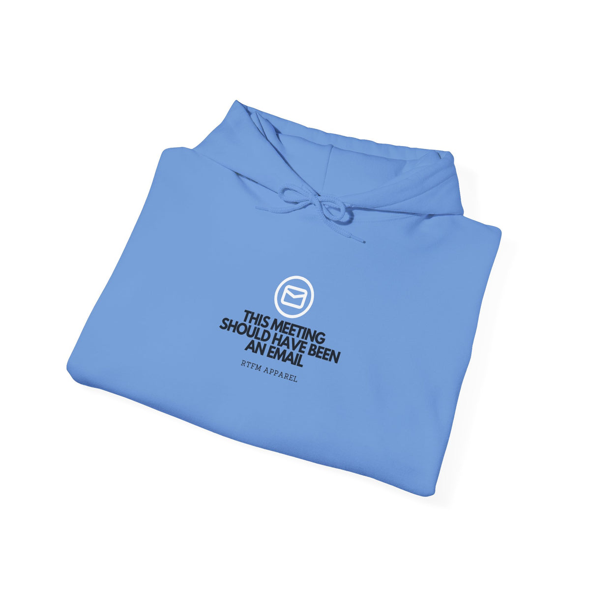 This Meeting Should Have Been An Email — Hoodie