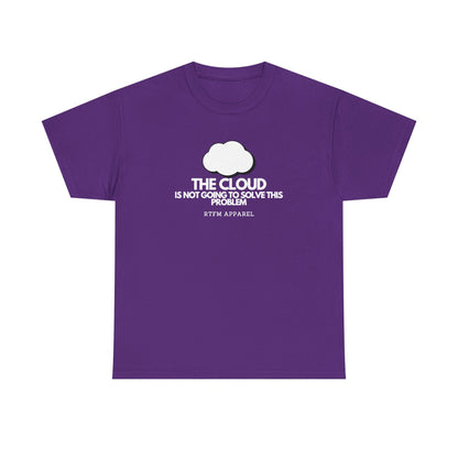 The Cloud Is Not Going To Solve This Problem — Tee
