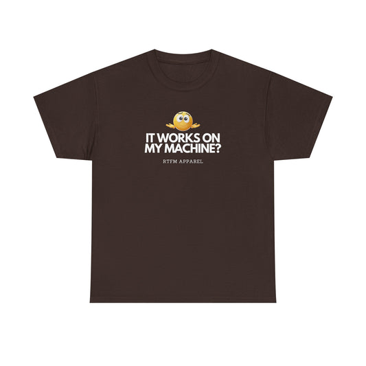 It Works On My Machine? Sysadmin, DevOps, Programmer, Developer, Funny IT Tee
