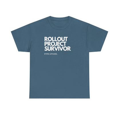 Rollout Project Survivor — Tech Tee