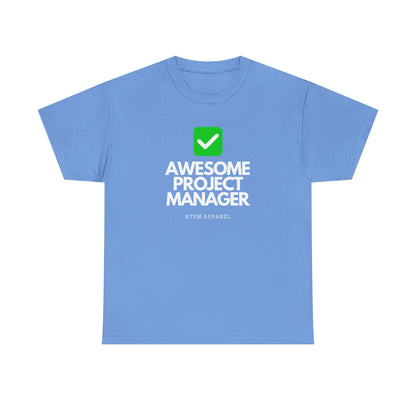 Awesome Project Manager Checkmark Tee - RTFM Apparel, Tech, IT, Geek, Engineering, Humor 2025
