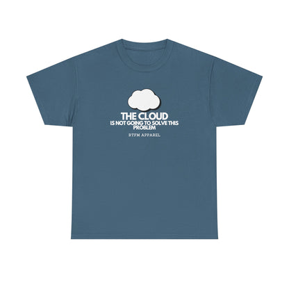 The Cloud Is Not Going To Solve This Problem — Tee