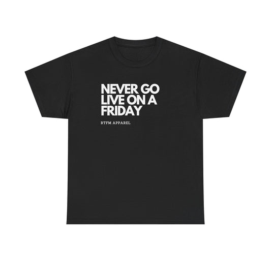 Never Go Live On A Friday — DevOps Tee