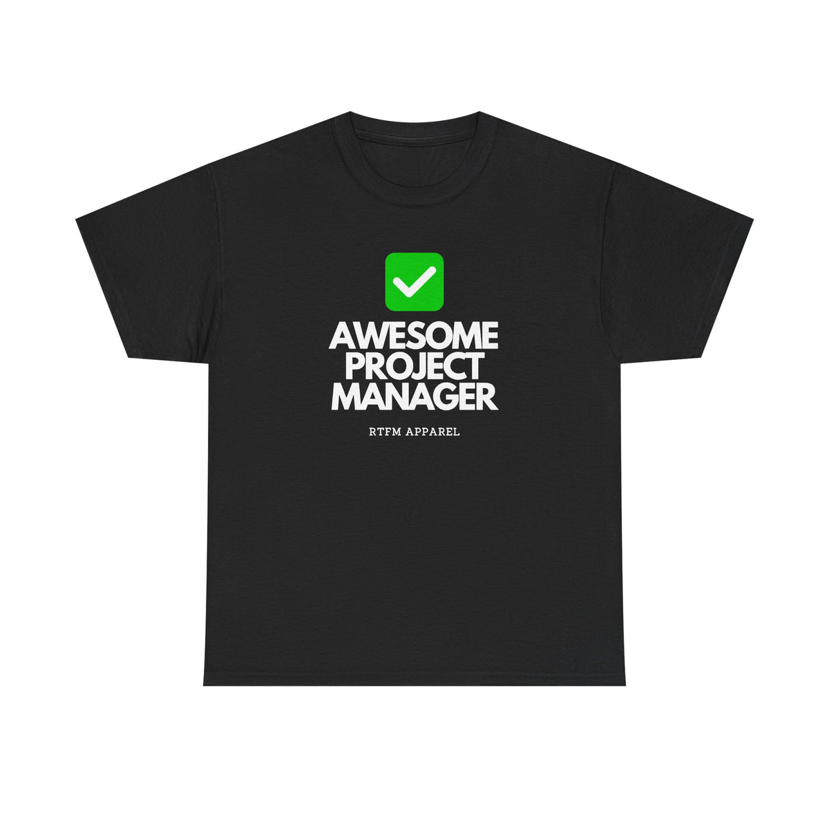 Awesome Project Manager Checkmark — Tee
