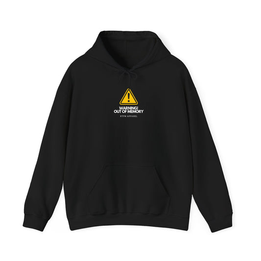 Warning! Out Of Memory - Fun Hoodie For Coders, Developers, IT Experts, Tech Geeks