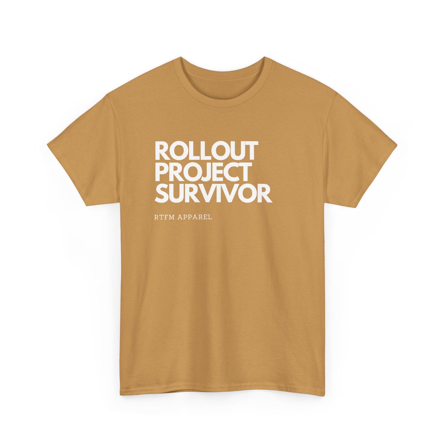 Rollout Project Survivor - RTFM Apparel Tech Humor T-Shirt
