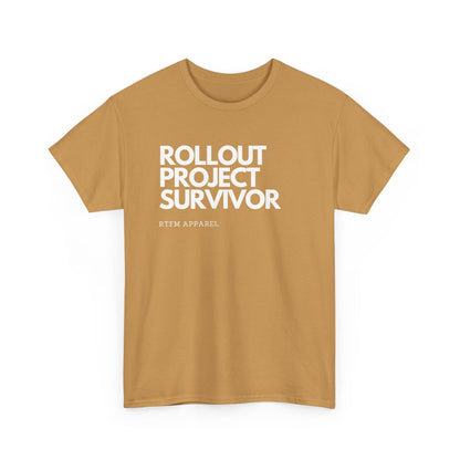 Rollout Project Survivor - RTFM Apparel Tech Humor T-Shirt