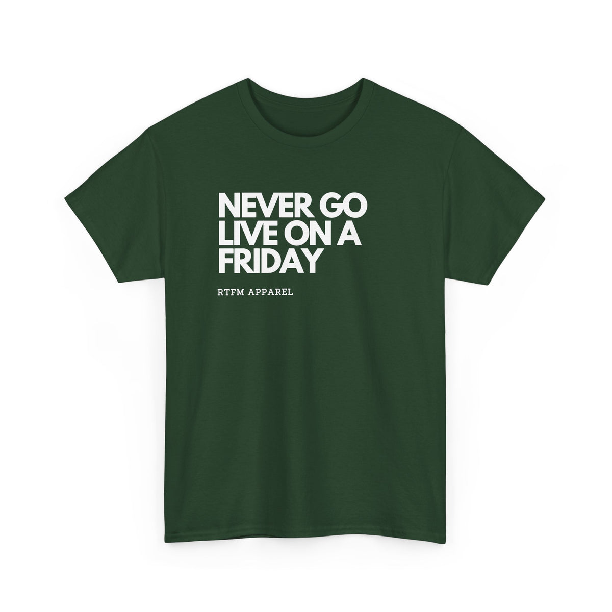 Never Go Live On A Friday — DevOps Tee