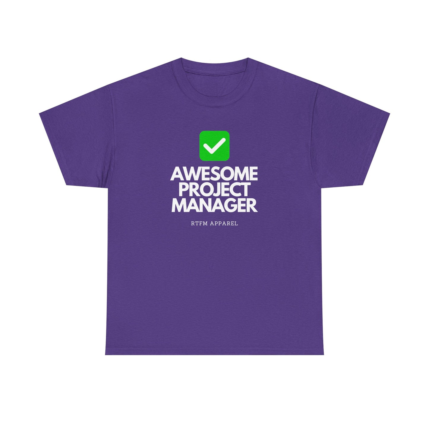 Awesome Project Manager Checkmark Tee - RTFM Apparel, Tech, IT, Geek, Engineering, Humor 2025