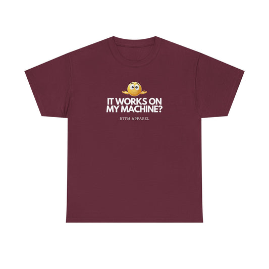 It Works On My Machine? Sysadmin, DevOps, Programmer, Developer, Funny IT Tee