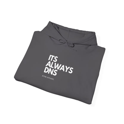 It's Always DNS - RTFM Apparel Funny Tech Hoodie for Techies & Geeks