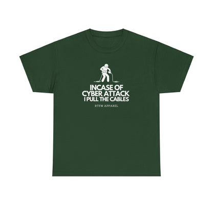 Incase Of Cyber Attack I Pull The Cables - RTFM Apparel, Tech, IT, Cybersecurity Humor Tee