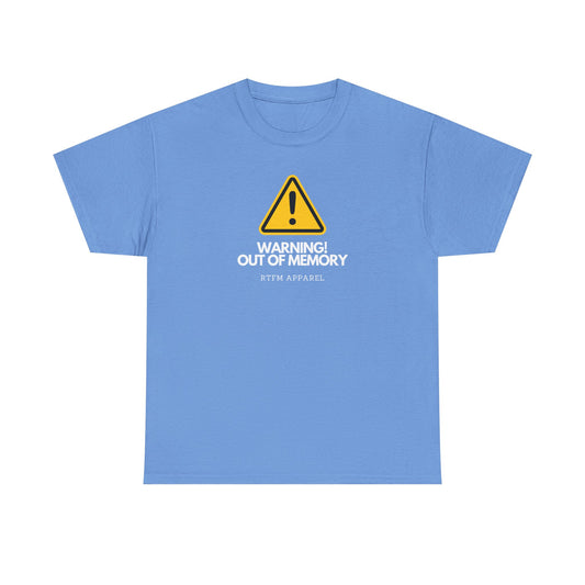 Warning! Out Of Memory - Funny Geek Tshirt For Developers, Programmers, Sysadmins, IT Professionals